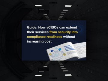 Guide: How virtual CISOs can efficiently extend their services into compliance readiness