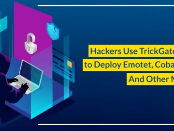 Hackers Use TrickGate Packer to Deploy Emotet