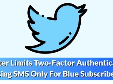 Twitter Limits Two-Factor Authentication Using SMS