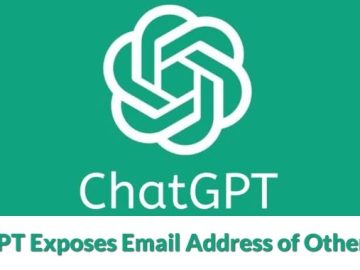 ChatGPT Exposes Email Address of Other Users