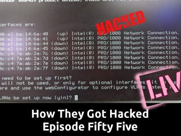 How They Got Hacked Episode Fifty Five 55