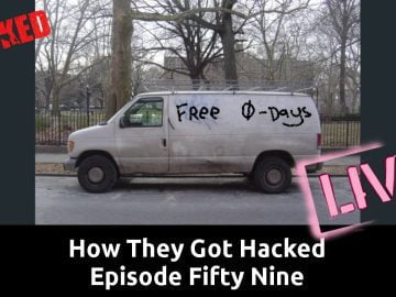 How They Got Hacked Episode Fifty Nine 59