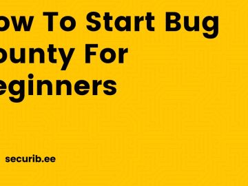 How To Start Bug Bounty For Beginners