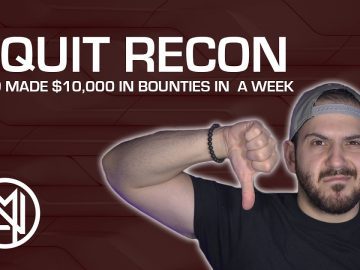 I QUIT RECON... and made $10,000 in bounties!