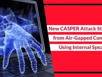 New CASPER Attack Steals Data from Air-gapped Computers