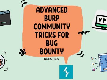 No BS Guide - ADVANCED BURP (FREE) TRICKS FOR BUG BOUNTY