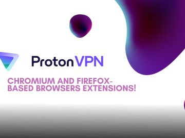 ProtonVPN launches extensions for Chrome and Firefox browsers