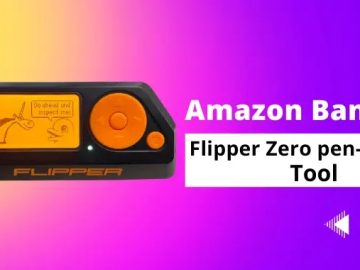 Amazon Banned Flipper Zero Pentesting Tool