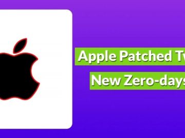 Apple Patched Two New Zero-days Exploited