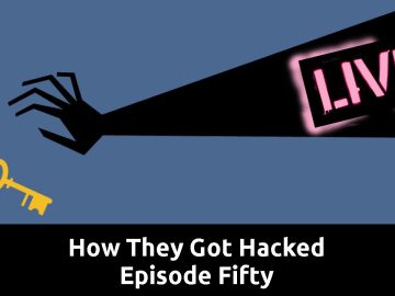 How They Got Hacked Episode Fifty 50