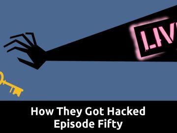 How They Got Hacked Episode Fifty One 51