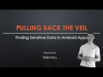 LevelUpX - Series 12: Finding Sensitive Data in Android Apps with Nerdwell