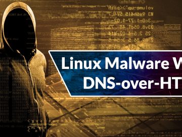 Hackers Employed DNS-over-HTTPS