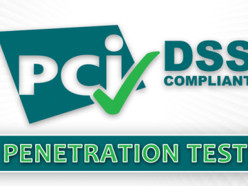 PCI Penetration Testing – What Should You Know? A Detailed Guide