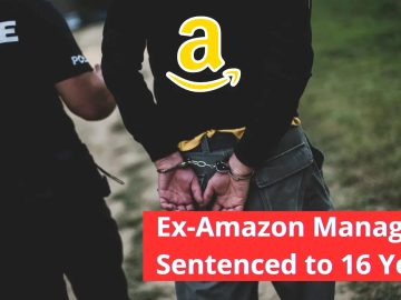 Ex-Amazon Manager Whole Stole  Million Sentenced to 16 Years