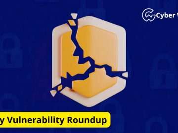 Weekly Vulnerability Roundup