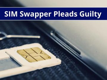 ‘SIM Swapper’ Pleads Guilty for Hacking Instagram Accounts