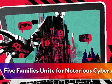 Five Families – Hackers Collaborate to Launch Notorious Cyber Attack