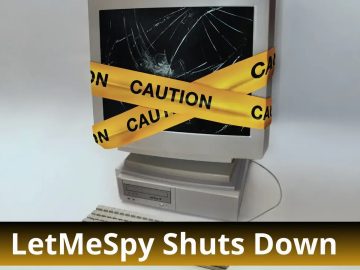 Spyware Provider “LetMeSpy” Shuts Down After Hacker Deletes Server Data