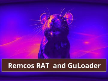 Researchers Uncover the Bond between the Infamous Remcos RAT  and GuLoader