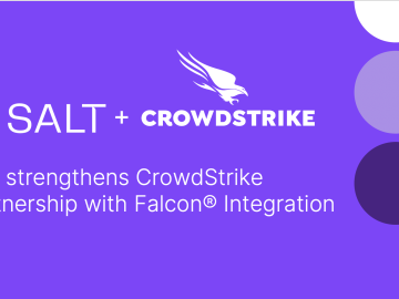 Salt Security Strengthens CrowdStrike Partnership with New Integration- IT Security Guru