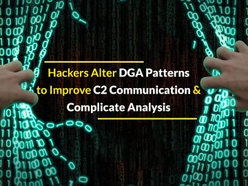 Threat Actors Modify Malware DGA Patterns to Improve C2 Communication and Complicate Analysis