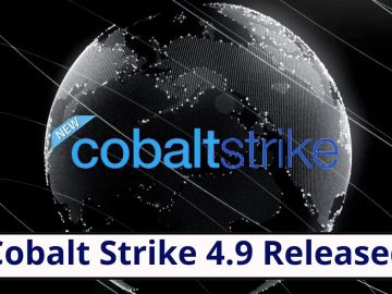 Cobalt Strike 4.9 Released: What’s New!