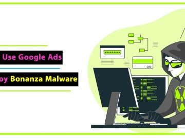 Hackers Abuse Google Search Ads to Deploy Bonanza Malware