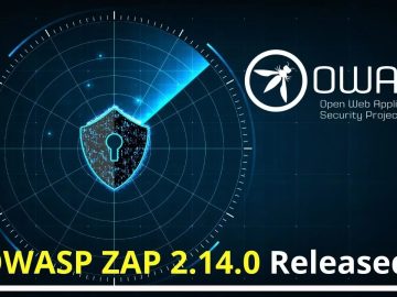 OWASP ZAP 2.14.0 Released – What’s New!