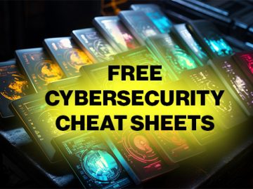 10 essential cybersecurity cheat sheets available for free