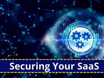 Securing Your SaaS: Best Practices and Proven Strategies