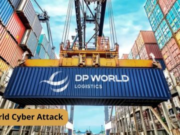 Cyber Attack on DP World Halted Container Movements