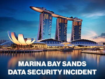 Marina Bay Sands breach exposed data of 665,000 customers