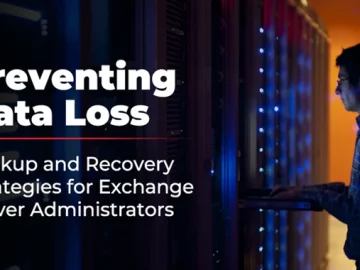 Backup and Recovery Strategies for Exchange Server Administrators Data Backup and Recovery