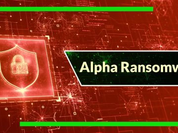 Alpha Ransomware Uses LOTL Tools To Attack Windows Computers