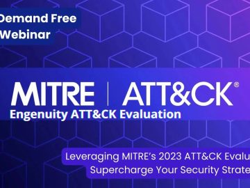 How to Interpret the MITRE Engenuity ATT&CK® Evaluations How to Interpret the MITRE Engenuity ATT&CK® Evaluations