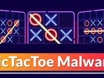 New TicTacToe Malware Dropper Attacking Windows Users