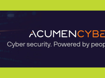 Acumen enters UK market offering expertise and market leading tooling to protect organisations against complex cyberattacks