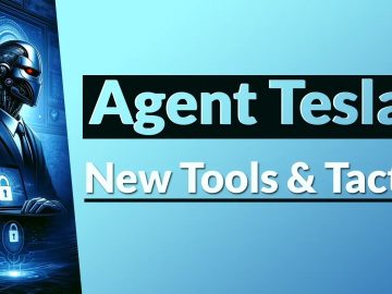Agent Tesla’s Added New Tools & Tactics to Its Arsenal