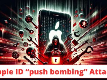Apple ID “push bombing” Attack Apple Users to Steal passwords