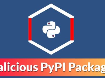 Beware Of New Malicious PyPI Packages Attack Crypto Wallets