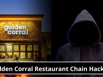 Golden Corral restaurant chain Hacked: 180K+ Users' Data Stolen