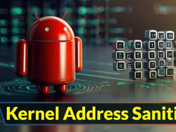 Google Revealed Kernel Address Sanitizer To Harden Android Firmware Compromised SaaS Supply Chain Apps