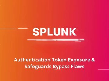 Multiple Splunk Vulnerabilities Attackers Bypass SPL Safeguards