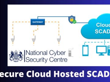 NCSC Released an Advisory to Secure Cloud-hosted SCADA - GBHackers on Security