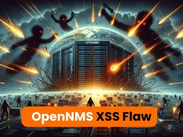 OpenNMS XSS Flaw Let Attackers Inject JavaScript Payload