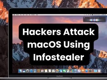 Hackers Attack macOS Using Infostealer To Steal Sensitive Data