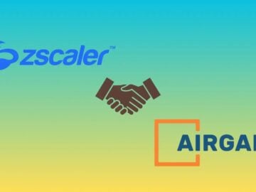 Zscaler Acquires Airgap Networks to Enhance Zero Trust SASE