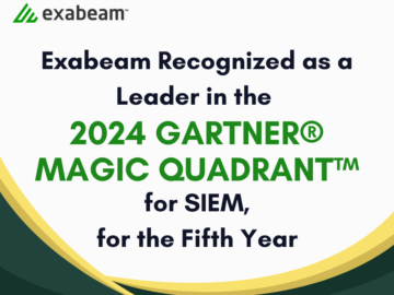 Exabeam Recognized as a Leader in the 2024 Gartner® Magic Quadrant™ for SIEM, for the Fifth Year