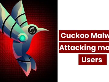 New Cuckoo Malware Attacking macOS Users to Steal Sensitive Data